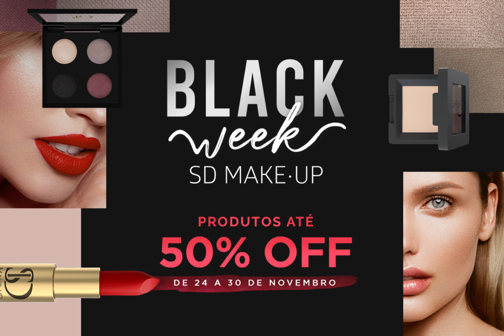 Produtos com até 50% OFF na Black Week SD MAKE•UP